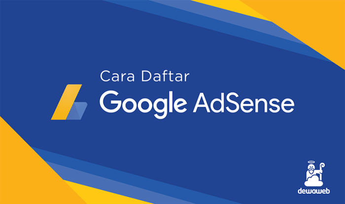 Cara Mendaftar Google Adsense 100% Diterima