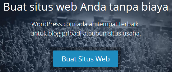 Cara Membuat Blog Gratis di WordPress 10 WordPress.com Buat situs web atau blog gratis 1