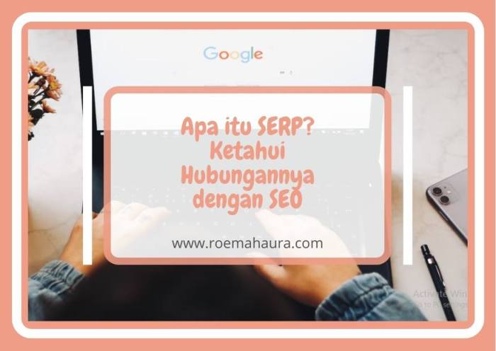 Apa Itu SERP? Ketahui Pengertian Dan Fitur-fiturnya Apa Itu SERP?