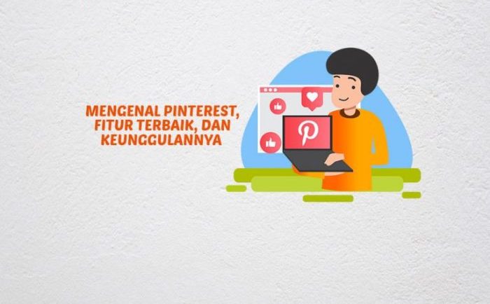 Apa Itu Pinterest dan Bagaimana Cara Membuatnya